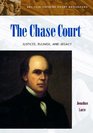 The Chase Court Justices Rulings and Legacy
