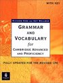 Grammar and Vocabulary for Cambridge Advanced and Proficiency With Key Schlerbuch Fully updated for the revised CPE