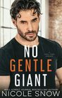 No Gentle Giant A Small Town Romance