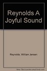 A Joyful Sound Christian Hymnody