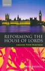 Reforming the House of Lords Lessons from Overseas