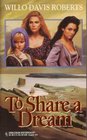 To Share a Dream (Harlequin Historical, No 231)