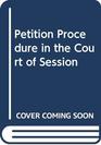 Petition Procedure in the Court of Session