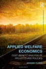 Applied Welfare Economics CostBenefit Analysis of Projects and Policies