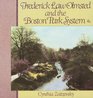 Frederick Law Olmsted and the Boston Park System