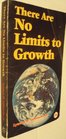 There are No limits to growth