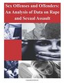 Sex Offenses and Offenders An Analysis of Data on Rape and Sexual Assault