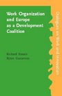 Work Organization and Europe As a Development Coalition