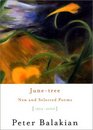 Junetree New and Selected Poems 19742000