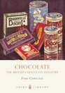Chocolate: The British Chocolate Industry (Shire Library)