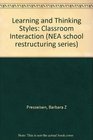 Learning and Thinking Styles Classroom Interaction