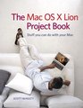 The Mac OS X 107 Lion Project Book