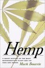 Hemp A Short History of the Most Misunderstood Plant and its Uses and Abuses
