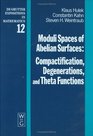 Moduli Spaces of Abelian Surfaces Compactification Degenerations and Theta Functions