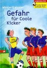 Coole Kicker Schnelle Tore 03 Gefahr fr Coole Kicker