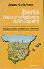 Iberia  Viajes y reflexiones sobre Espaa Vol 1