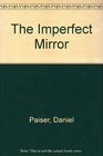 The Imperfect Mirror