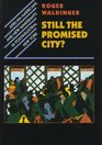 Still the Promised City AfroAmericans and New Immigrants in Postindustrial New York
