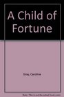 A Child of Fortune
