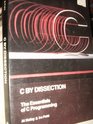 C by dissection The essentials of C programming