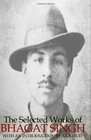 The Selected Works of Bhagat Singh