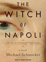 The Witch of Napoli A Novel