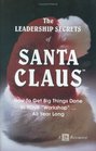 The Leadership Secrets of Santa Claus