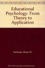 Educational Psychology From Theory to Application