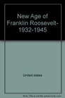 New Age of Franklin Roosevelt 19321945