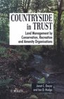 Countryside in Trust Land Management by Conservation Recreation and Amenity Organisations