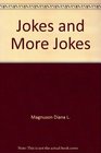 Jokes and More Jokes