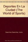 Deportes De Ciudad/City Sports