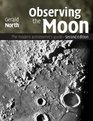 Observing the Moon The Modern Astronomer's Guide