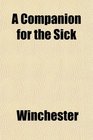A Companion for the Sick