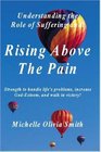 Understanding the Role of Suffering and Rising Above The Pain