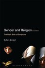 Gender and Religion 2nd Edition The Dark Side of Scripture