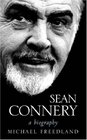 Sean Connery A Biography