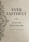 Ever Faithful A 365Day Devotional
