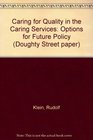 Caring for quality in the caring services Options for future policy