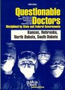 Questionable Doctors Disciplined by State and Federal Governments Kansas Nebraska North Dakota South Dakota