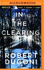 In the Clearing (The Tracy Crosswhite Series)