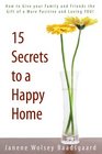 15 Secrets to a Happy Home