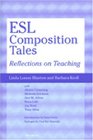 ESL Composition Tales Reflections on Teaching