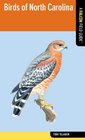Birds of North Carolina: A Falcon Field Guide [tm] (Falcon Field Guide Series)