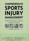 Comprehensive Sports Injury Management From Examination of Injury to Return to Sport