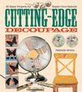 CuttingEdge Decoupage 30 Easy Projects for SuperCool Results