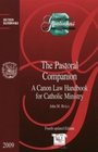 The Pastoral Companion a Canon Law Handbook for Catholic Ministry