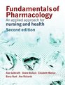 Fundamentals of Pharmacology An Applied Approach for Nursing and Health