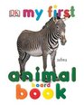 My First Animal Board Book (My First Board Books)