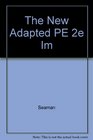 The New Adapted PE 2e Im